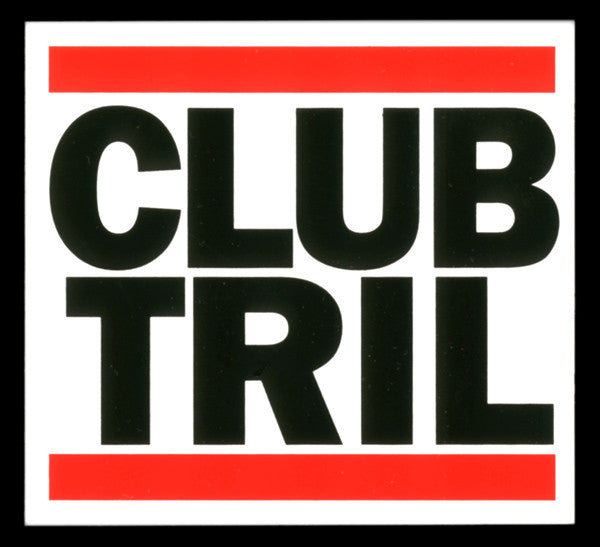 Club Trillion Sticker