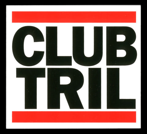 Club Trillion Sticker